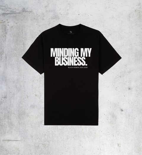 "Minding My Business" T-Shirt - Black